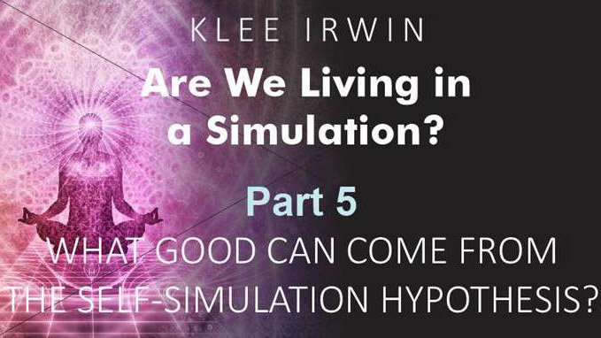 Are We Living In A Simulation? – Part 5 – The Self-Simulation Hypothesis